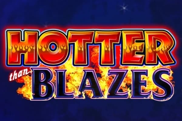 Hotter than Blazes